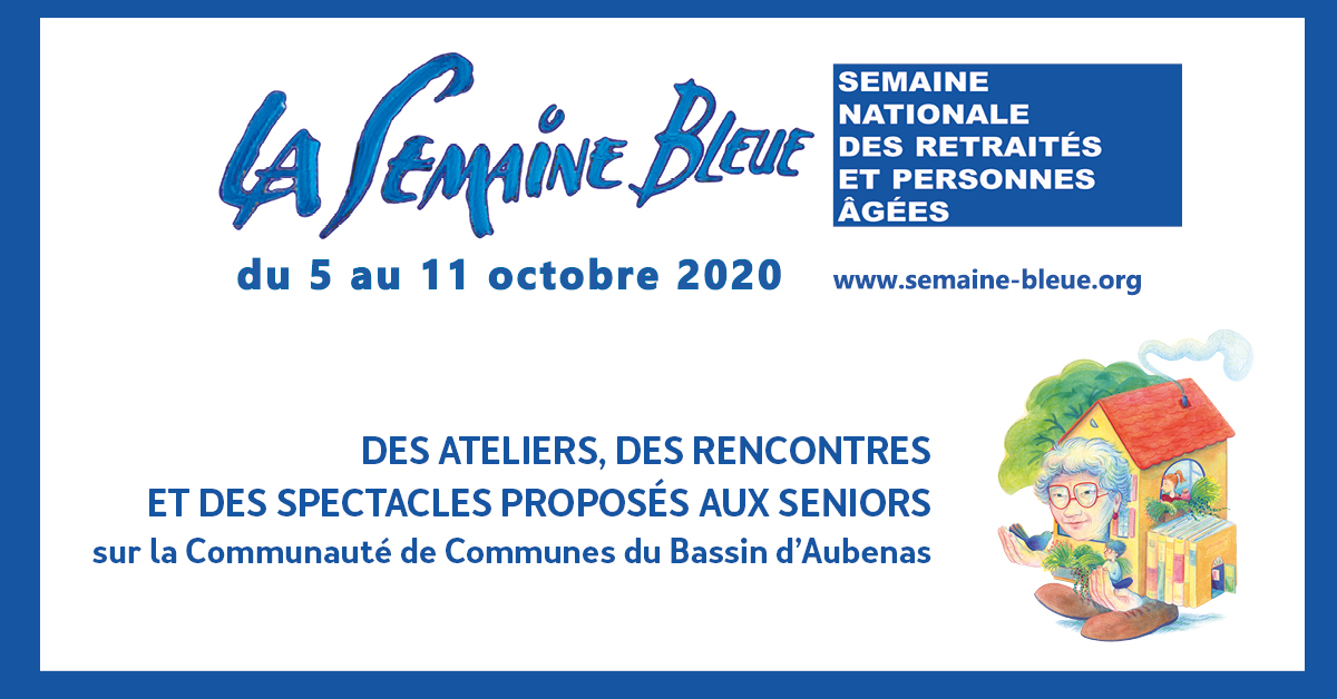 Visuel de la Semaine Bleue annonçant des ateliers, des rencontres et des spectacles proposés aux seniors sur la communauté de communes