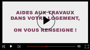 Aides aux travaux dans votre logement (vidéo)