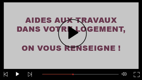 Aides aux travaux dans votre logement (vidéo)