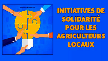 Initiatives de solidarité pour les agriculteurs locaux